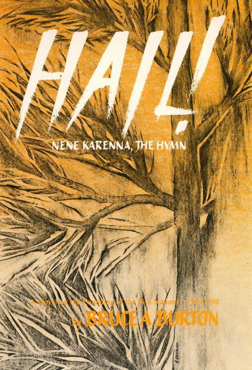 Cover of the book Hail! Nene Kareena: A Novel of the Founding of the Five Nations by Bruce A. Burton, SynergEbooks
