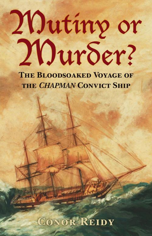 Cover of the book Mutiny or Murder? by Conor Reidy, The History Press