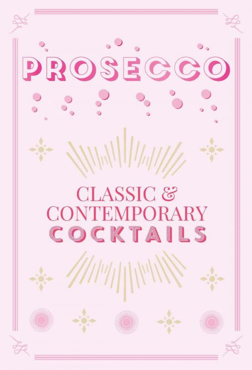 Cover of the book Prosecco Cocktails by Bounty, Octopus Books