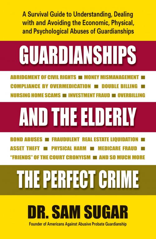 Cover of the book Guardianships and the Elderly by Sam, MD Sugar, Square One Publishers
