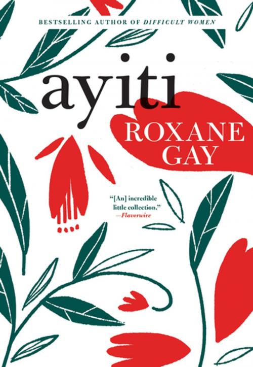Cover of the book Ayiti by Roxane Gay, Grove Atlantic