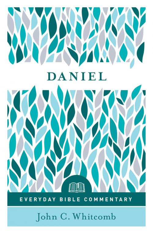 Cover of the book Daniel (Everyday Bible Commentary series) by John C. Whitcomb, Moody Publishers