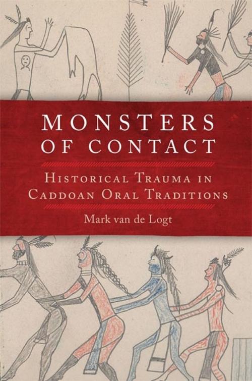 Cover of the book Monsters of Contact by Mark van de Logt, University of Oklahoma Press