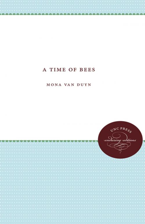 Cover of the book A Time of Bees by Mona Van Duyn, The University of North Carolina Press