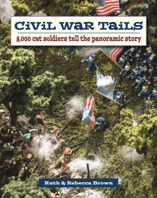 Cover of the book Civil War Tails by Rebecca Brown, Ruth A. Brown, Stackpole Books