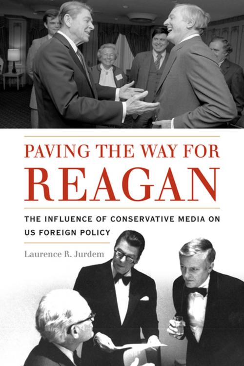 Cover of the book Paving the Way for Reagan by Laurence R. Jurdem, The University Press of Kentucky
