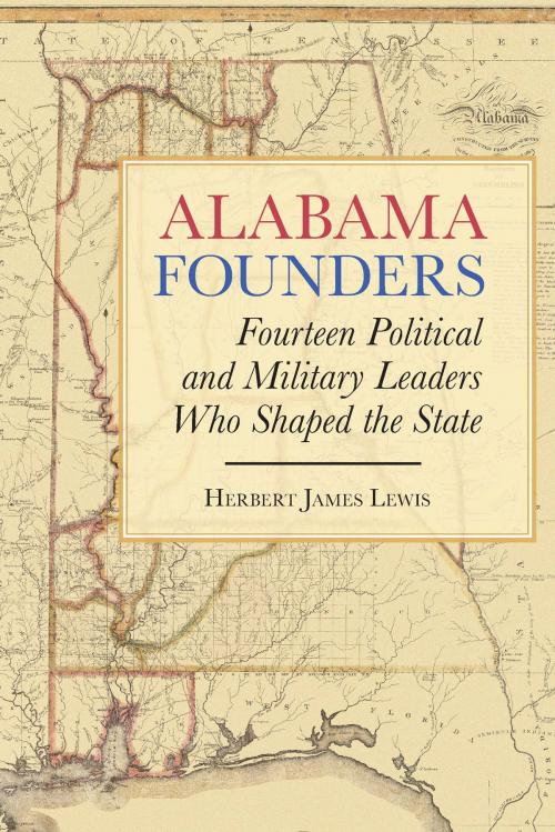 Cover of the book Alabama Founders by Herbert James Lewis, University of Alabama Press