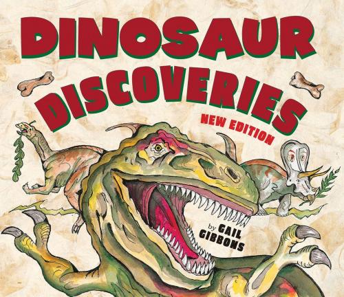 Cover of the book Dinosaur Discoveries by Gail Gibbons, Holiday House