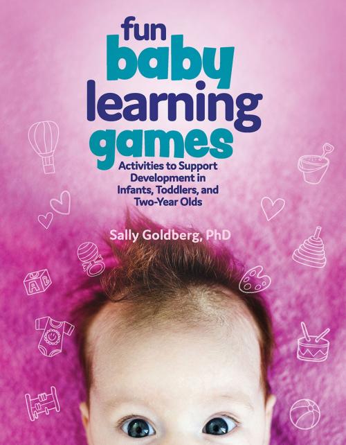 Cover of the book Fun Baby Learning Games by Sally Goldberg, Ph.D, Gryphon House Inc.