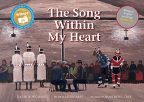 Cover of the book The Song Within My Heart by David Bouchard, Red Deer Press