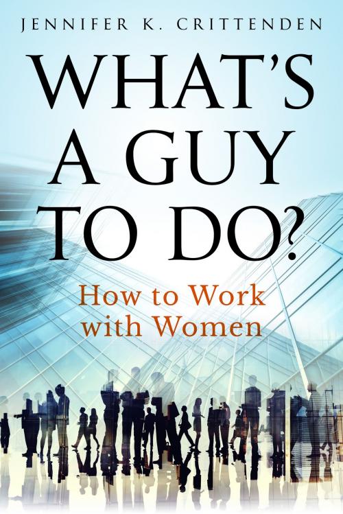Cover of the book What's a Guy to Do? by Jennifer K. Crittenden, Whistling Rabbit Press