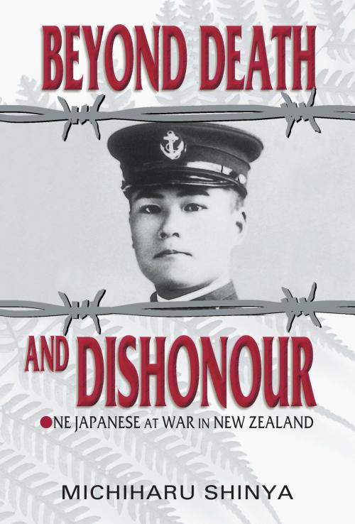 Cover of the book Beyond Death and Dishonour by Michiharu Shinya, Castle Publishing Ltd