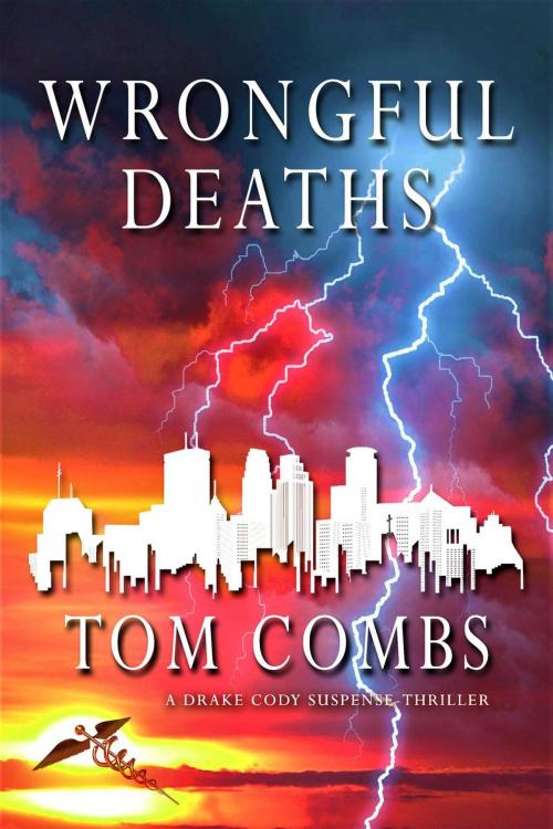 Cover of the book Wrongful Death by TOM COMBS, Evoke Publishing