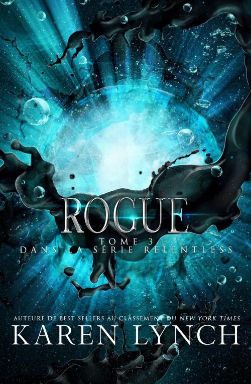 Cover of the book Rogue (French) by Karen Lynch, Karen Lynch
