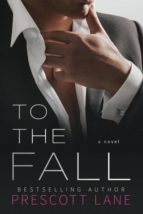 Cover of the book To the Fall by Prescott Lane, Prescott Lane