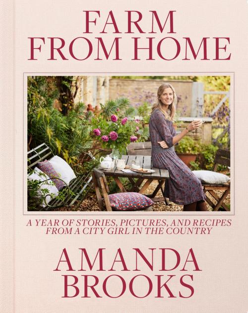 Cover of the book Farm from Home by Amanda Brooks, Penguin Publishing Group