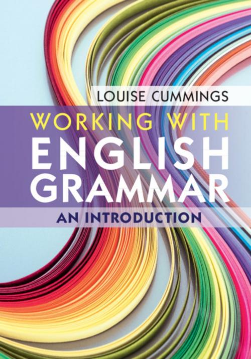 Cover of the book Working with English Grammar by Louise Cummings, Cambridge University Press