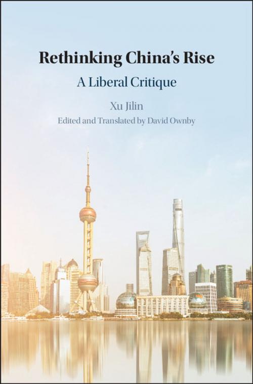 Cover of the book Rethinking China's Rise by Jilin Xu, David Ownby, Cambridge University Press