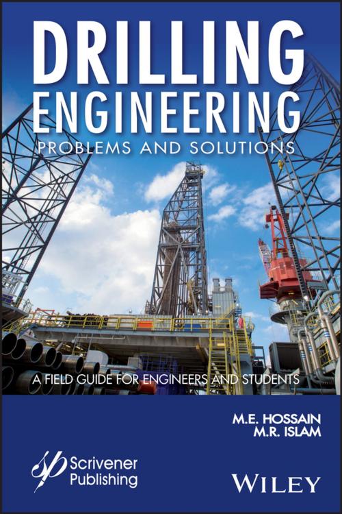 Cover of the book Drilling Engineering Problems and Solutions by M. E. Hossain, M. R. Islam, Wiley