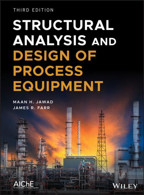 Cover of the book Structural Analysis and Design of Process Equipment by Maan H. Jawad, James R. Farr, Wiley