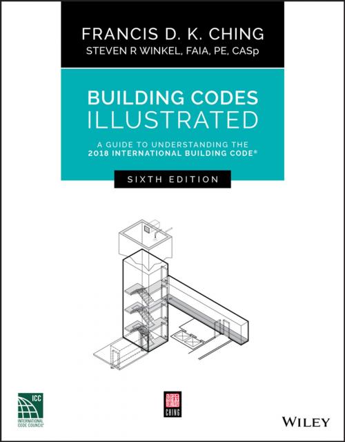 Cover of the book Building Codes Illustrated by Francis D. K. Ching, Steven R. Winkel, Wiley