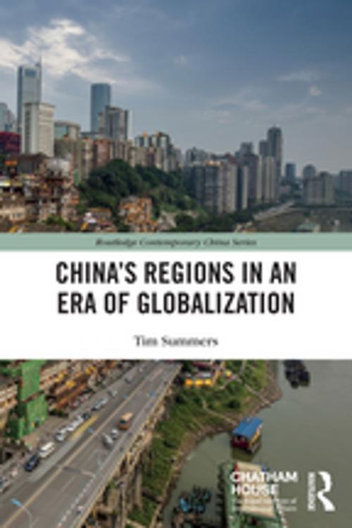 Cover of the book China’s Regions in an Era of Globalization by Tim Summers, Taylor and Francis