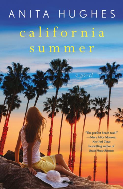 Cover of the book California Summer by Anita Hughes, St. Martin's Press