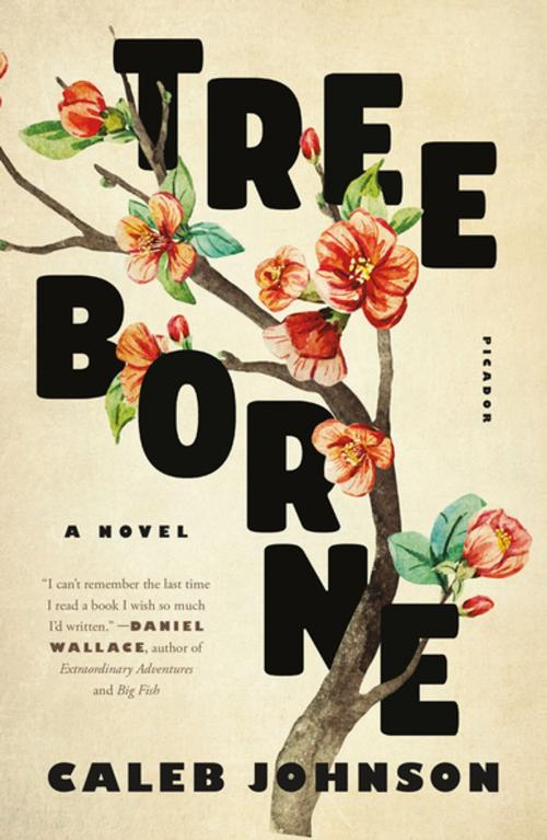 Cover of the book Treeborne by Caleb Johnson, Picador