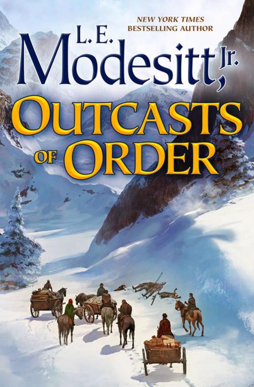 Cover of the book Outcasts of Order by L. E. Modesitt Jr., Tom Doherty Associates