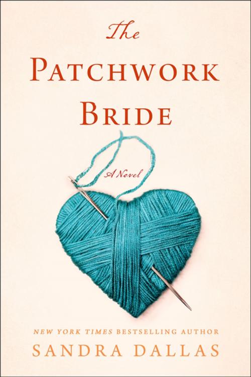 Cover of the book The Patchwork Bride by Sandra Dallas, St. Martin's Publishing Group
