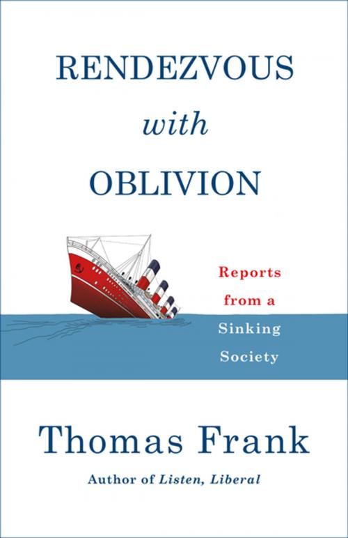 Cover of the book Rendezvous with Oblivion by Thomas Frank, Henry Holt and Co.