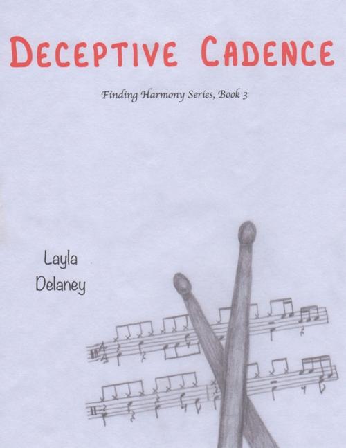 Cover of the book Deceptive Cadence - Finding Harmony Series, Book 3 by Layla Delaney, Lulu.com