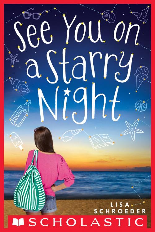 Cover of the book See You on a Starry Night by Lisa Schroeder, Scholastic Inc.
