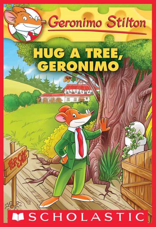 Cover of the book Hug a Tree, Geronimo (Geronimo Stilton #69) by Geronimo Stilton, Scholastic Inc.