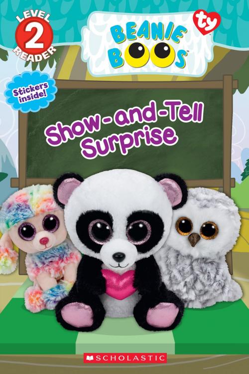 Cover of the book Show-and-Tell Surprise (Beanie Boos: Level 2 Reader) by Jenne Simon, Scholastic Inc.
