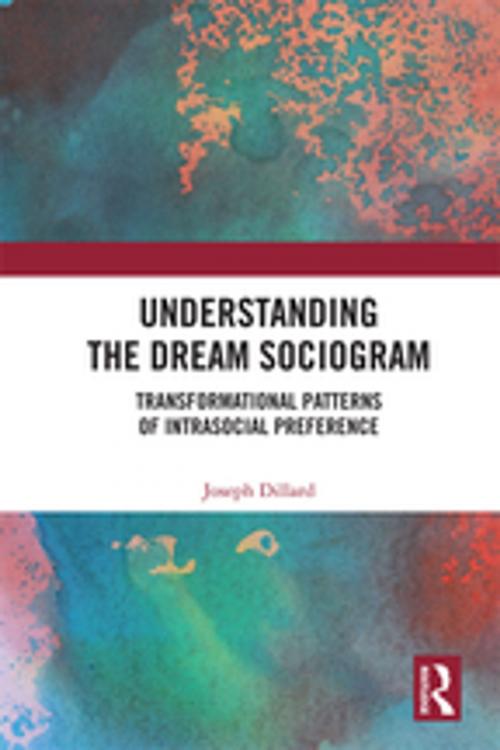 Cover of the book Understanding the Dream Sociogram by Joseph Dillard, Taylor and Francis