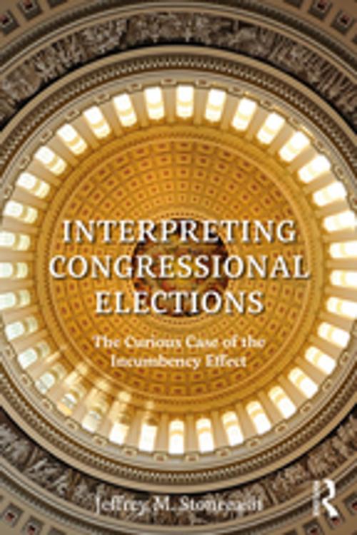 Cover of the book Interpreting Congressional Elections by Jeffrey M. Stonecash, Taylor and Francis