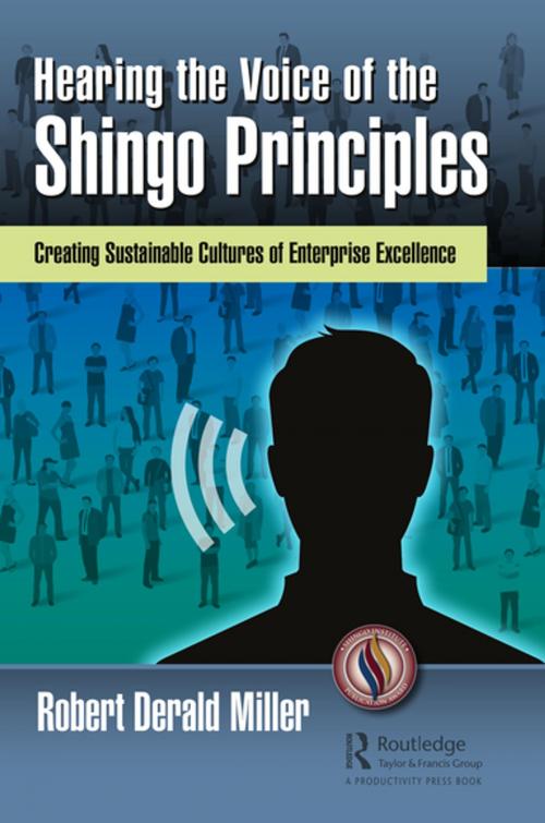 Cover of the book Hearing the Voice of the Shingo Principles by Robert Derald Miller, Taylor and Francis