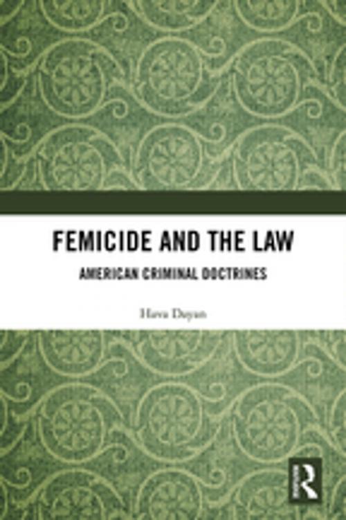 Cover of the book Femicide and the Law by Hava Dayan, Taylor and Francis