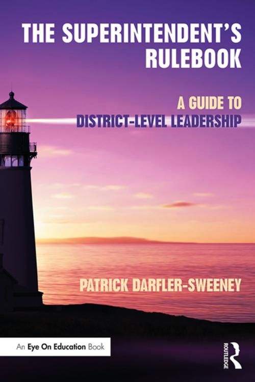 Cover of the book The Superintendent’s Rulebook by Patrick Darfler-Sweeney, Taylor and Francis