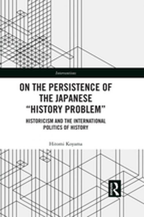 Cover of the book On the Persistence of the Japanese History Problem by Hitomi Koyama, Taylor and Francis