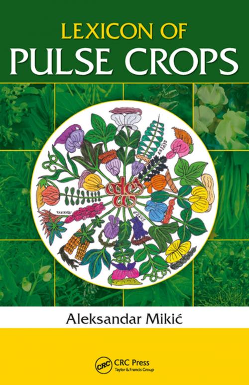 Cover of the book Lexicon of Pulse Crops by Aleksandar Mikić, CRC Press
