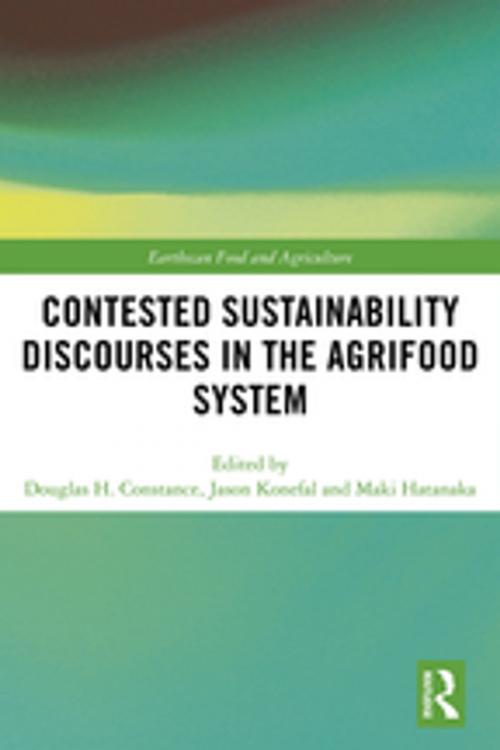 Cover of the book Contested Sustainability Discourses in the Agrifood System by , Taylor and Francis