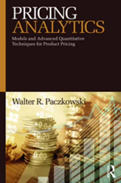 Cover of the book Pricing Analytics by Walter R. Paczkowski, Taylor and Francis