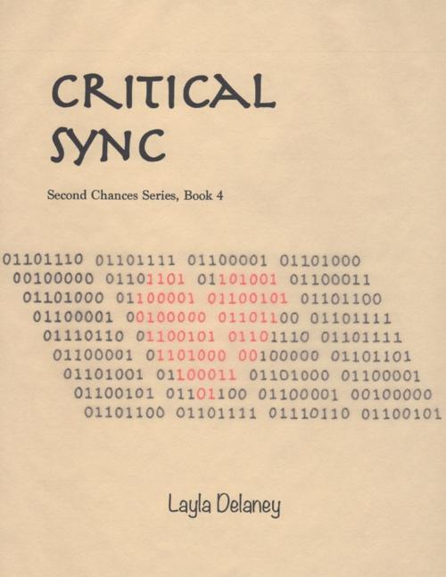 Cover of the book Critical Sync - Second Chances Series, Book 4 by Layla Delaney, Lulu.com