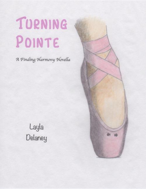 Cover of the book Turning Pointe - A Finding Harmony Novella by Layla Delaney, Lulu.com