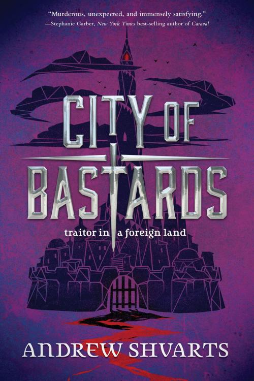 Cover of the book City of Bastards by Andrew Shvarts, Disney Book Group