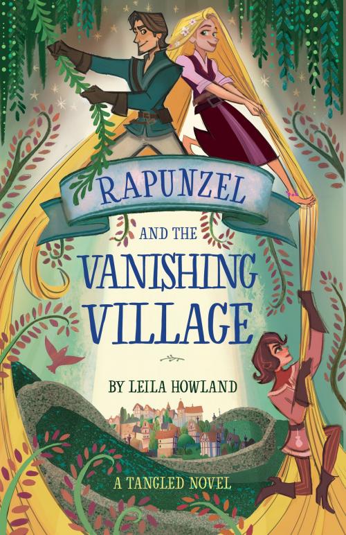 Cover of the book Rapunzel and the Vanishing Village by Leila Howland, Disney Book Group
