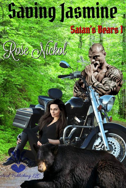 Cover of the book Saving Jasmine: Satan's Bears 1 by Rose Nickol, Avid Publishing LLC