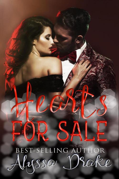 Cover of the book Hearts For Sale by Alyssa Drake, Alyssa Drake Novels
